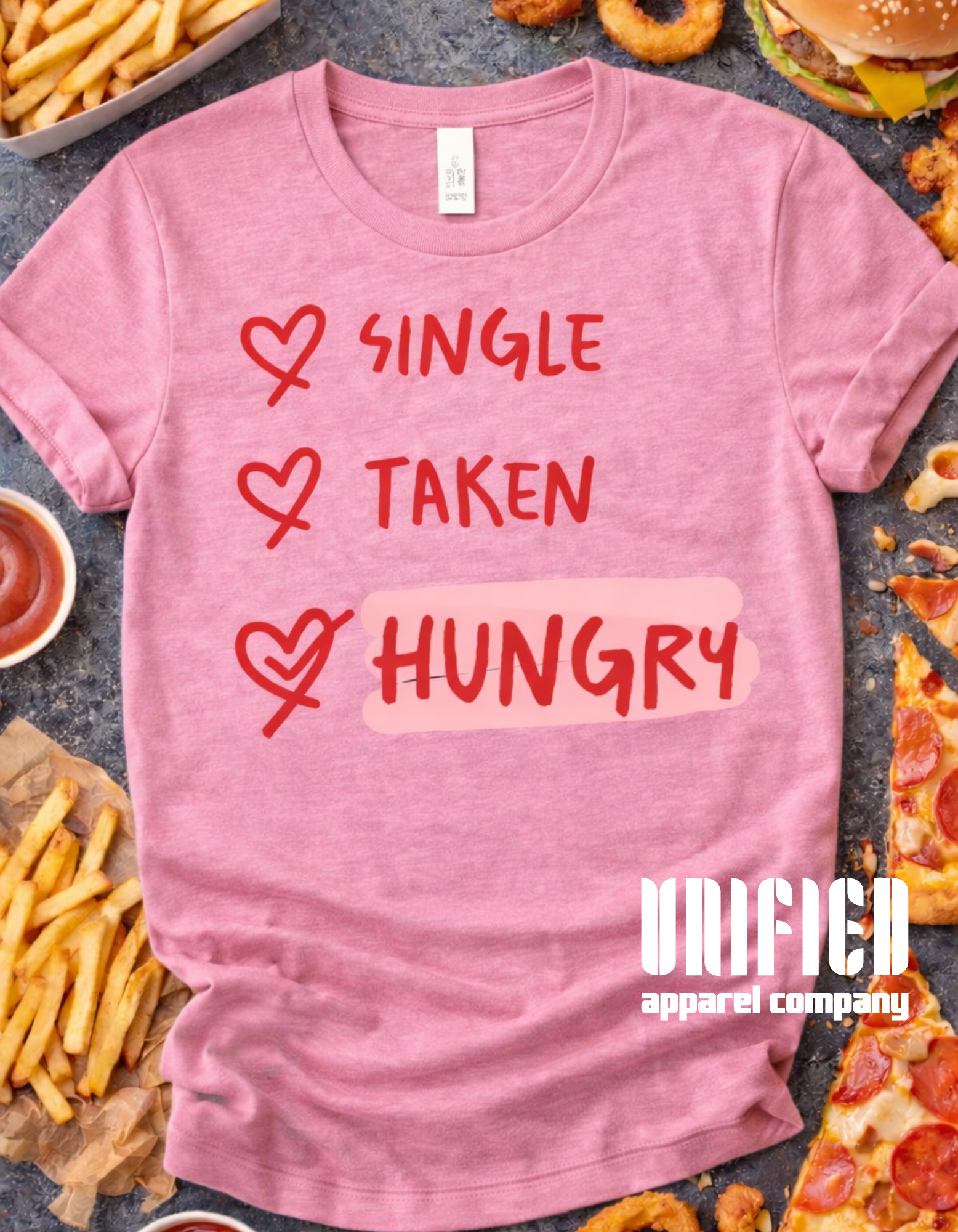 Single. Taken. Hungry. Funny Food Lover Graphic T-Shirt