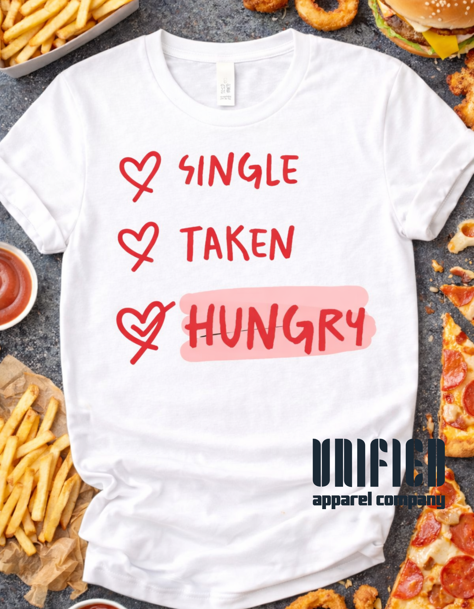 Single. Taken. Hungry. Funny Food Lover Graphic T-Shirt
