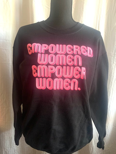 Empowered Women Empower Women Sweatshirt – Black & Neon Pink