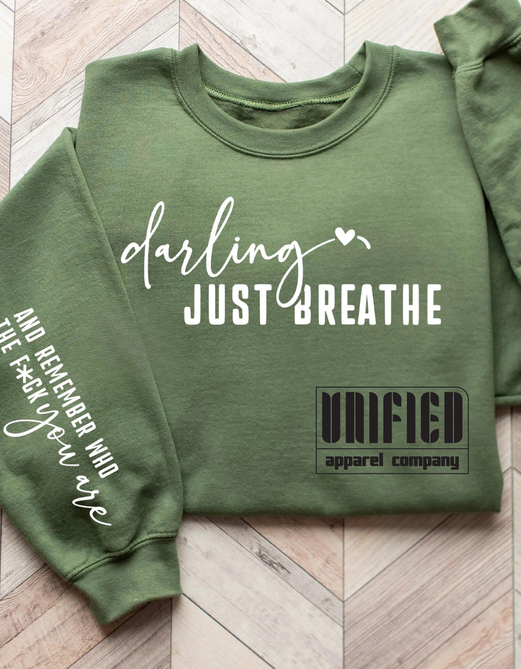 Darling Just Breathe and Remember Who the f*ck You Are